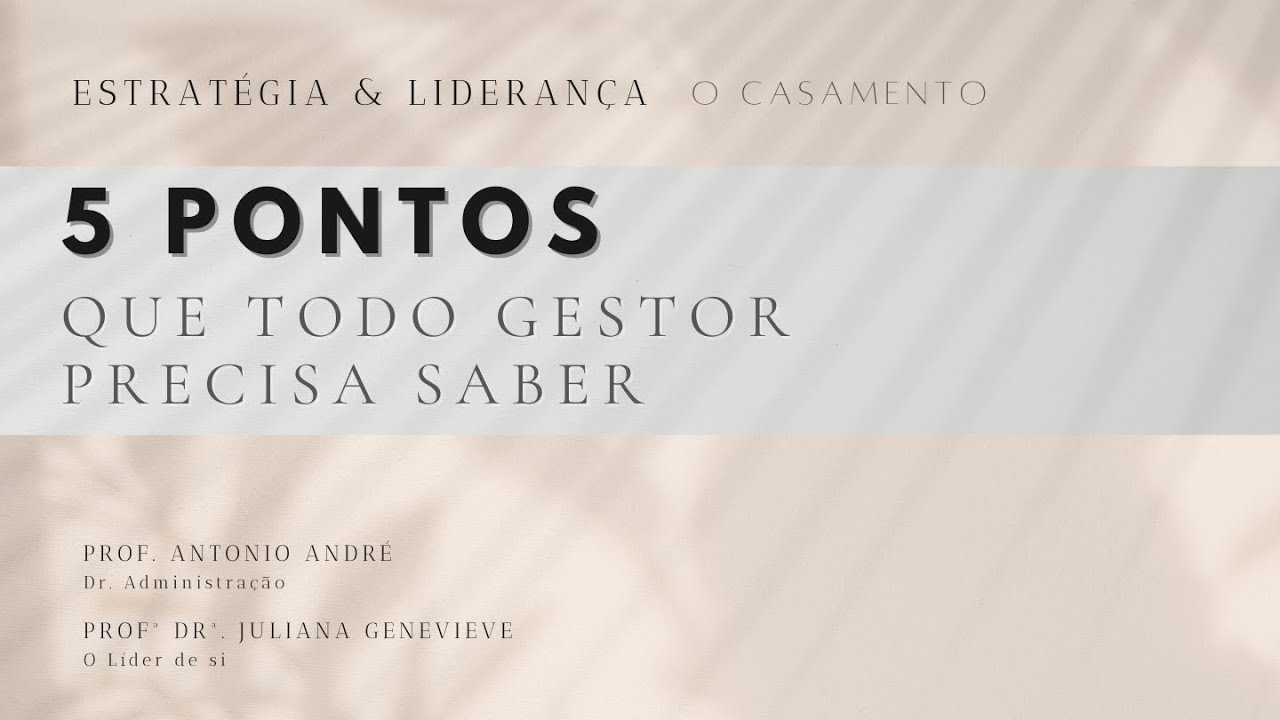 5 pontos que todo gestor deve saber - O Casamento 2