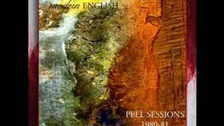 Modern English - 2st Peel Session - 02 - Face Of Wood