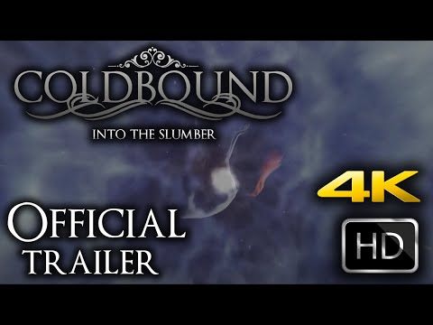 COLDBOUND - Into The Slumber : OFFICIAL TRAILER