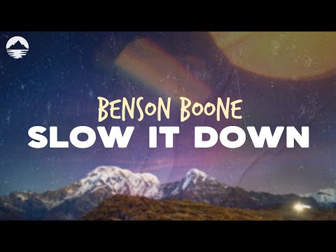 Benson Boone - Slow It Down | Lyrics