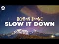 Benson Boone - Slow It Down | Lyrics
