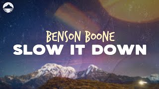 Benson Boone - Slow It Down | Lyrics