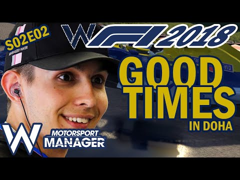 GOOD TIMES IN DOHA! | WILLIAMS: THE RESURRECTION #19 (S02E02) | MOTORSPORT MANAGER, REAL F1 MOD