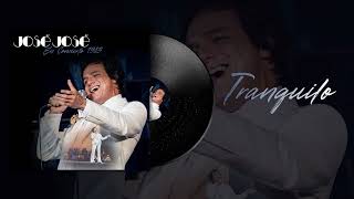 José José - Tranquilo (en vivo 1983)