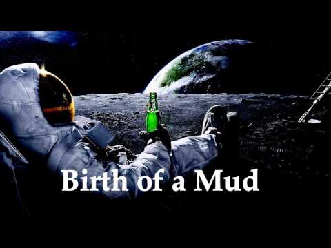 Nicknine - Birth of a Mud