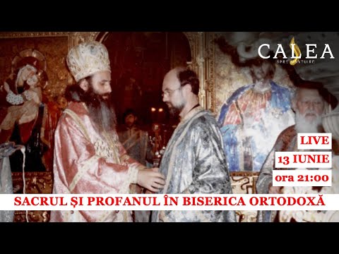 🔴 LIVE #100 - SACRUL ȘI PROFANUL ÎN BISERICA ORTODOXĂ - PR DAN BĂDULESCU