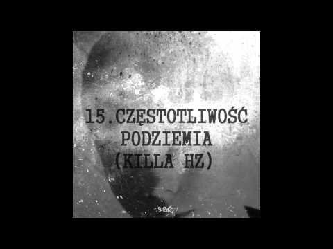15.Alien R'M'W - Częstotliwość Podziemia (Killa Hz)