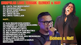 Download lagu Lagu Element & Naff Terbaik Sepanjang Masa | Rahasia Hati, Cinta Tak Bersyarat, Maaf Dari Surga mp3 Download lagu Lagu Element & Naff Terbaik Sepanjang Masa | Rahasia Hati, Cinta Tak Bersyarat, Maaf Dari Surga mp3