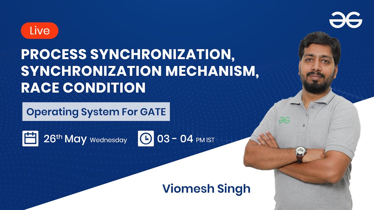 Process Synchronization Basics | Race Condition | Critical Section with Viomesh Singh