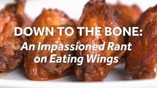 An Impassioned Rant on Eating Wings