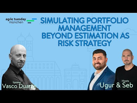 Vasco Duarte - Simulating Portfolio Management: Beyond Estimation as Risk Strategy - agile tuesday