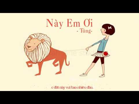 [ Lyric ] NÀY EM ƠI - TÙNG