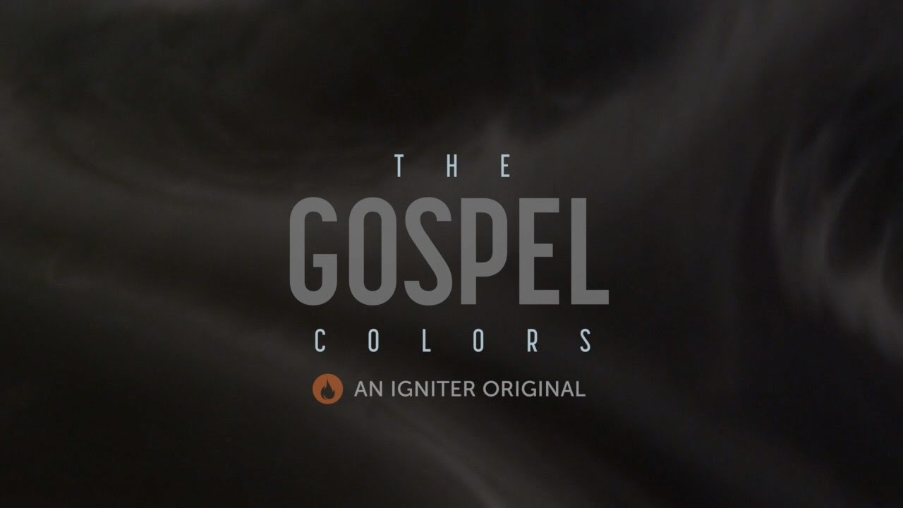 The Gospel Colors | Igniter Media | Church Video