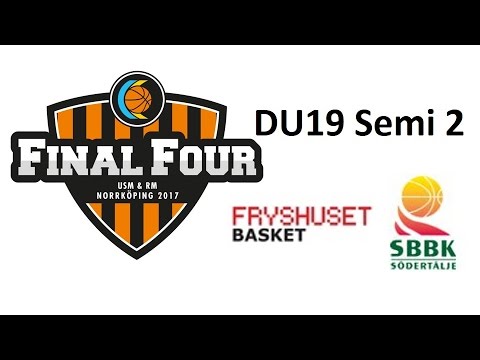 DU19 Semifinal 2 Fryshuset - Södertälje BBK