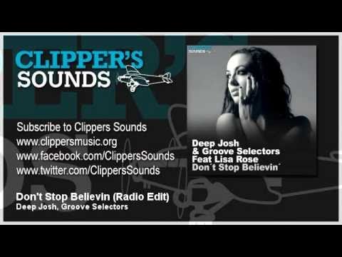 Deep Josh & Groove Selectors Feat. Lisa Rose - Don't Stop Believin' (Official Audio)