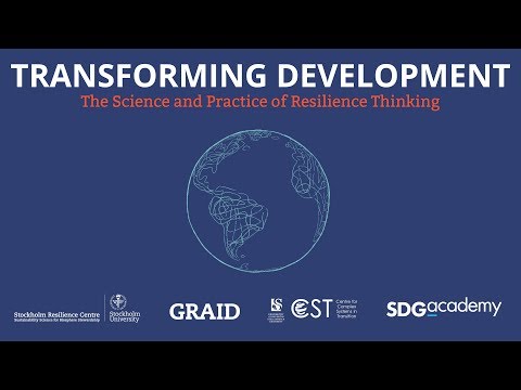 Transforming Development - The Science and Practice of Resilience Thinking
