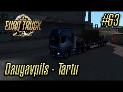 Euro Truck Simulator 2 | Episode #63 | Daugavpils - Tartu