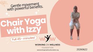 FREE Chair Yoga for Flexibility, Balance & Relaxation | Izzy | June 22, 2026
