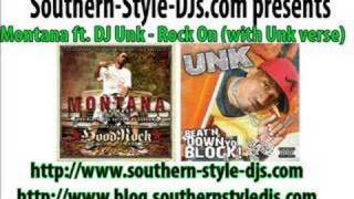 Montana feat. Unk - Rock On (with Unk verse)