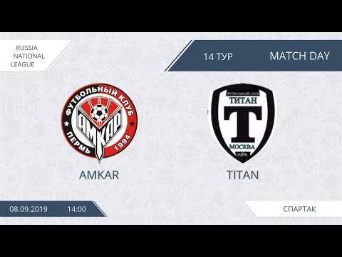 AFL19. Russia. National League. Day 14. Amkar - Titan