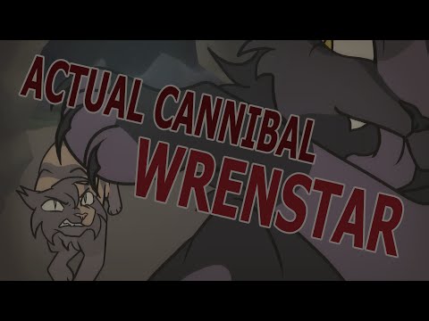 actual cannibal wrenstar - warriors ocs [pmv] [TW: blood/flashing]