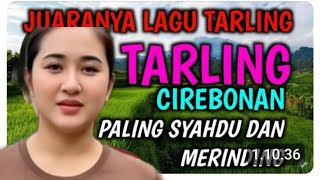 Download lagu JUARANYA LAGU TARLING CIREBON  PALING SAHDU mp3