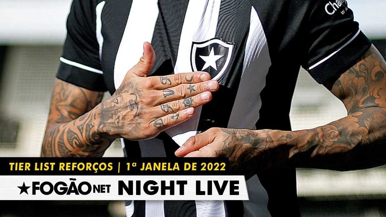 NIGHT LIVE | Ranking dos reforços do Botafogo na primeira janela