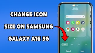How To Change Icon Size On Samsung Galaxy A16 5G | Guide To Resize Your Icon On Screen 2025