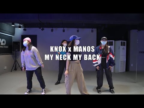 [MAD CLASS] knox x manos - my neck my back/ KAYDI Choreography