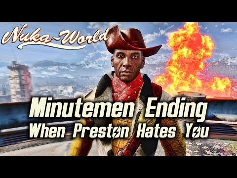 Fallout 4 Nuka-World DLC - Minutemen Ending When Preston Hates You #SchizophrenicGarvey