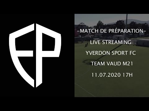 MATCH DE PRÉPARATION YVERDON SPORT FC-TEAM VAUD M21 11.07.2020
