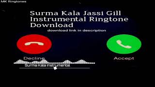 Instrumental Ringtone || Surma Kala || Jassi Gill || Ringtone 2020 || Download link included