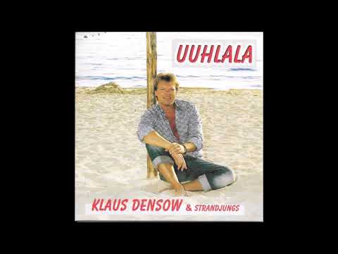 Klaus Densow & Strandjungs  -  Uuhlala  2004