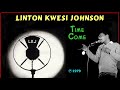 LINTON KWESI JOHNSON - Time Come