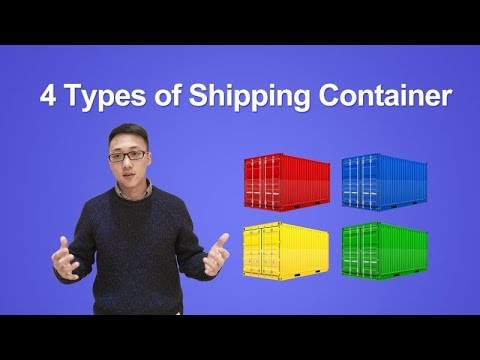 Showing 4 Types of Shipping Container