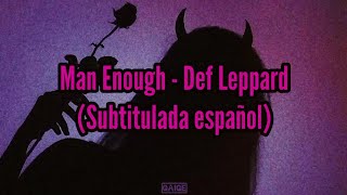 Def Leppard | Man Enough | Subtitulada español