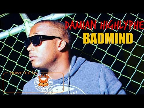 Damian Highlyphe - Badmind - February 2018