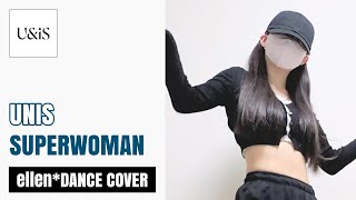 UNIS - SUPERWOMAN | Kpop Full Dance Cover Challenge