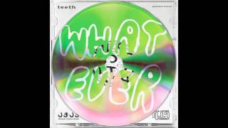 TEETH - WHATEVER (Full Album)