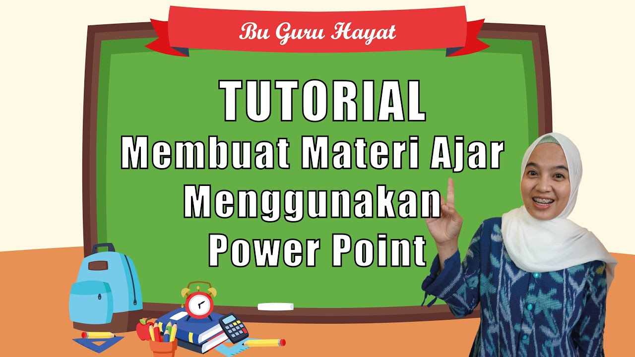 Tutorial on How to Create Teaching Materials Using Power Point