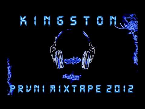 Kingst0n ♪ - KINGSTON - PRVNÍ MIXTAPE 2012