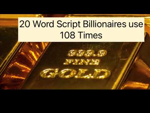 20 Word Script Billionaires Use 108 Times