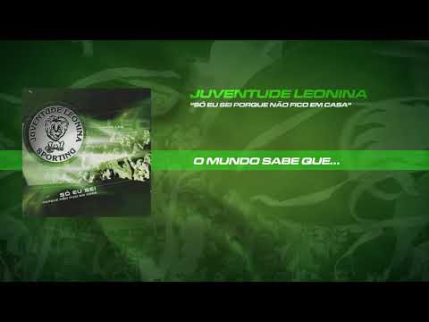 Juventude Leonina - O Mundo Sabe Que (Official Áudio)