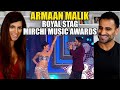 ARMAAN MALIK complete uncut perfomance at Royal Stag Mirchi Music Awards | Radio Mirchi | REACTION!!