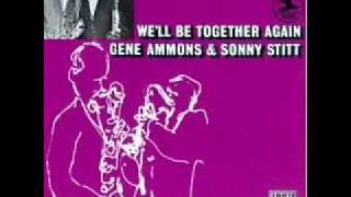 Gene Ammons and Sonny Stitt-But Not For Me