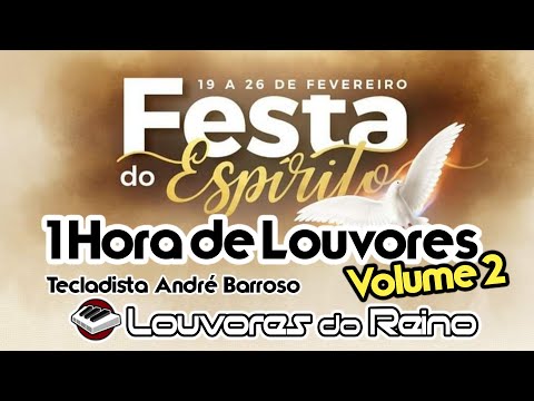 #JejumDoEspíritoSanto - Os melhores louvores na voz de André Barroso - Volume 2 | Tecladista IURD