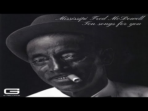 Mississipi Fred McDowell "Baby please don't go" GR 015/20 (Official Video Cover)