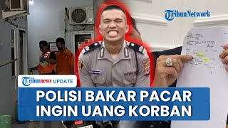 Motif Polisi Bakar Pacar di Indramayu Ingin Kuasai Harta, Sempat Peras Korban Malam Sebelum Kejadian