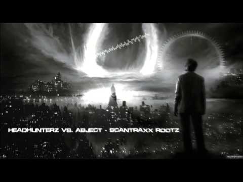 Headhunterz Vs. Abject - Scantraxx Rootz [HQ Original]