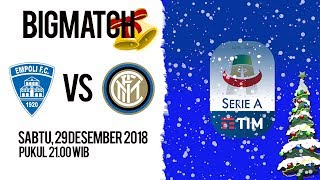 Jadwal Pertandingan Liga Italia Empoli VS Inter Milan, Sabtu Pukul 21.00 WIB